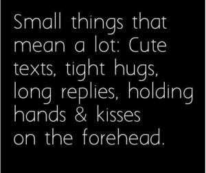 Small things that mean a lot