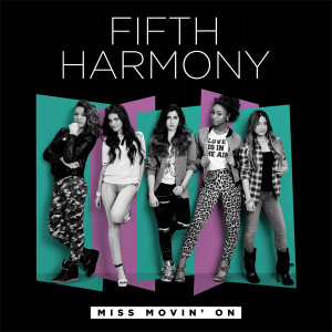 Download Miss Movin’ On – Fifth Harmony (2015) Mp3