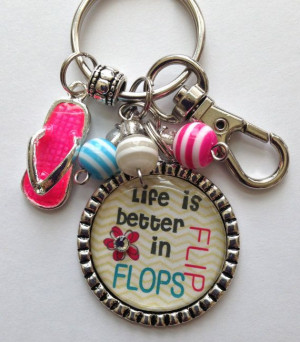 Life is better in flip flops Keychain sand beach cute by TrendyTz, $20 ...