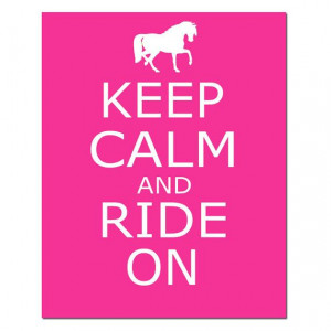 Keep Calm and Ride On 11x14 Quote Print with Horse by Tessyla, $25.00