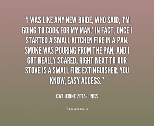 quote-Catherine-Zeta-Jones-i-was-like-any-new-bride-who-1-166135.png