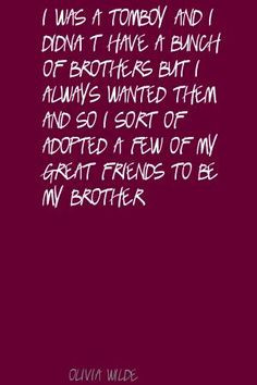 olivia wilde quotes | was a tomboy and I didn't have a bunch of Quote ...