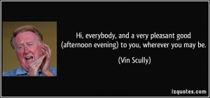 Hi, everybody, and a very pleasant good (afternoon/evening) to you ...