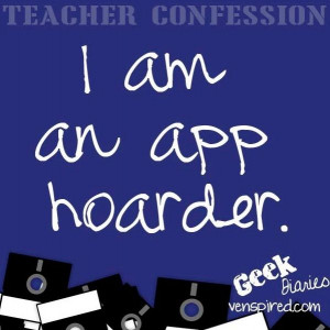 App hoarder confession quote via www.Venspired.com and www.Facebook ...