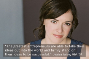 Jessica Jackley MBA '07 on entrepreneurship. Photo courtesy of ...