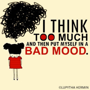 bad, mood, quote, sad, think, true