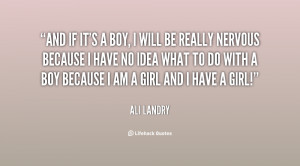 quote-Ali-Landry-and-if-its-a-boy-i-will-23510.png