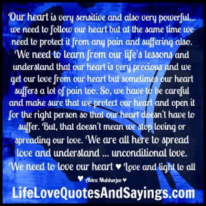 Our heart is very sensitive..