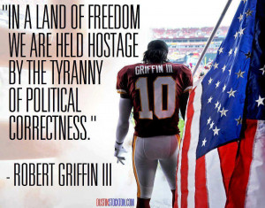 Robert Griffin III Political Correctness Quote