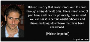 Detroit is a city that really stands out. It's been through a very ...