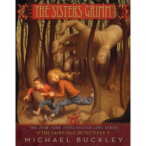 The Fairy Tale Detectives (The Sisters Grimm, Book 1) - Paperback