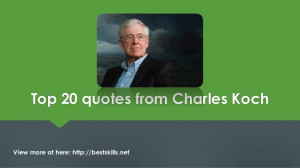Top 20 quotes from Charles Koch