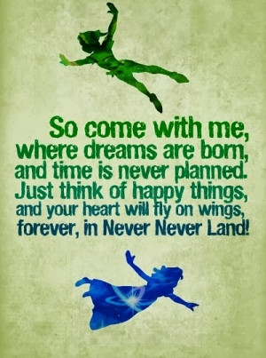 Peter Pan Quotes Never Grow Up Never grow up