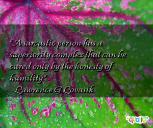 sarcastic person has a superiority complex