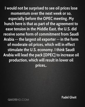 lose momentum over the next week or so, especially before the OPEC ...