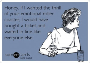 funny quotes, emotional roller coaster