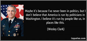 ... run by politicians in Washington. I believe it's run by people like us