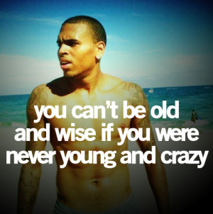 ... this image include: chris brown, quote, chris, brown and wild @young