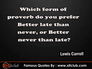 You Are Currently Browsing 15 Most Famous Quotes By Lewis Carroll