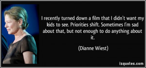 More Dianne Wiest Quotes