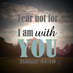 Scripture | Isaiah 41:10 | Fear not