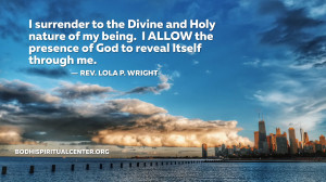 ... from Rev. Lola Wright, a quote from her message this past Sunday