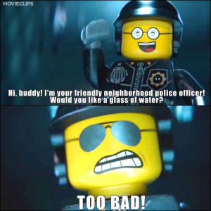 Good Cop/Bad Cop - One of our favorite scenes from The LEGO Movie.