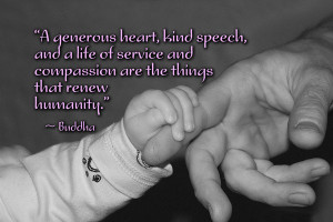 ... service and compassion are the things that renew humanity.