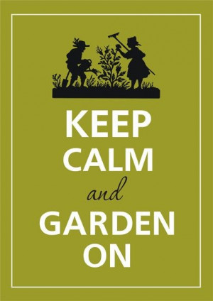 ... to keep calm and garden on! #FoodSaver #Harvest #Garden #Quotes