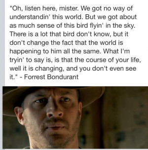 great quote from the movies beginning...Forrest Quotes, Lawless Quotes ...