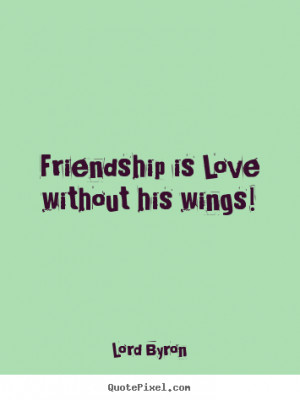 Friendship Love...