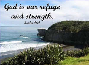 God is Our Refuge and Strength — Psalm 46