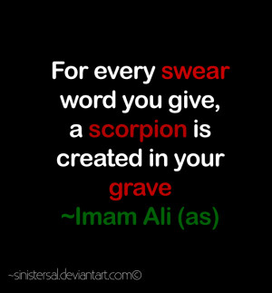 For every swear - Imam Ali saying by Sinistersal