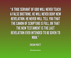 True Servant of God http://quotes.lifehack.org/quote/orson-pratt/a ...