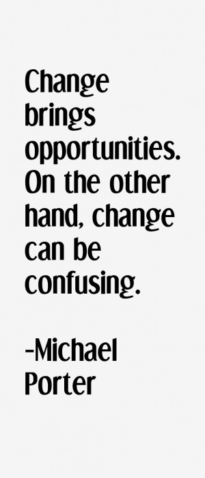 Michael Porter Quotes & Sayings