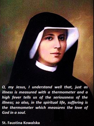 St. Faustina on suffering.