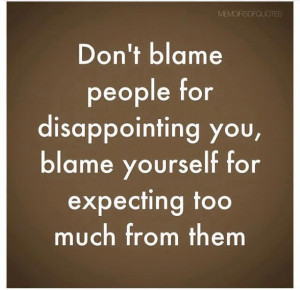... Wallpaper Be yourself: Don’t blame people for disappointing