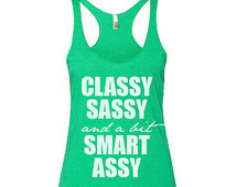 ladies womens quote classy sassy an d a bit smart assy racerback tank ...
