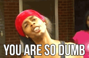 You Are Really Dumb Antoine Dodson Gif