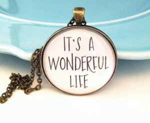 It's a Wonderful Life, Quote Necklace, Best Friend Birthday Gift, Mom ...