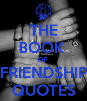 THE BOOK OF FRIENDSHIP QUOTES