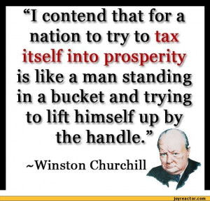 ... and trying to lift himself up by the handle.” i |-Winston Churchill
