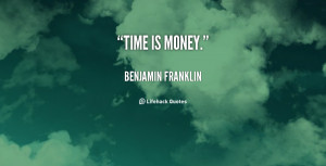 Benjamin Franklin Quote About Money