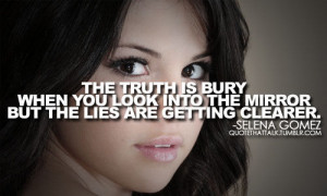The truth is bury when you look into the mirror but the lies getting ...