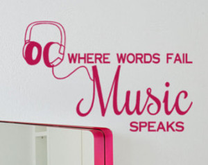 Decal Where words Fail Music Speaks quote wall sticker with headphones ...