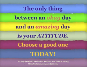 Choose a good attitude!
