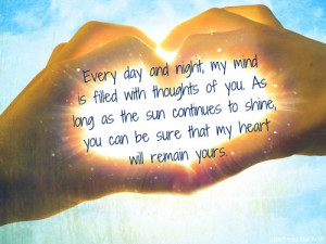 ... little more poetic as you attempt to express your love in a quote