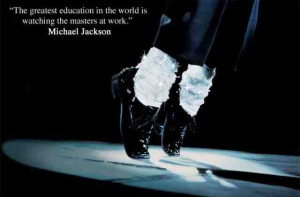Michael Jackson quotes about education