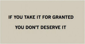 Don't take for granted...