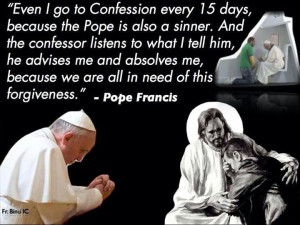 Pope Francis quotes. Sacrament of Confession. Catholic